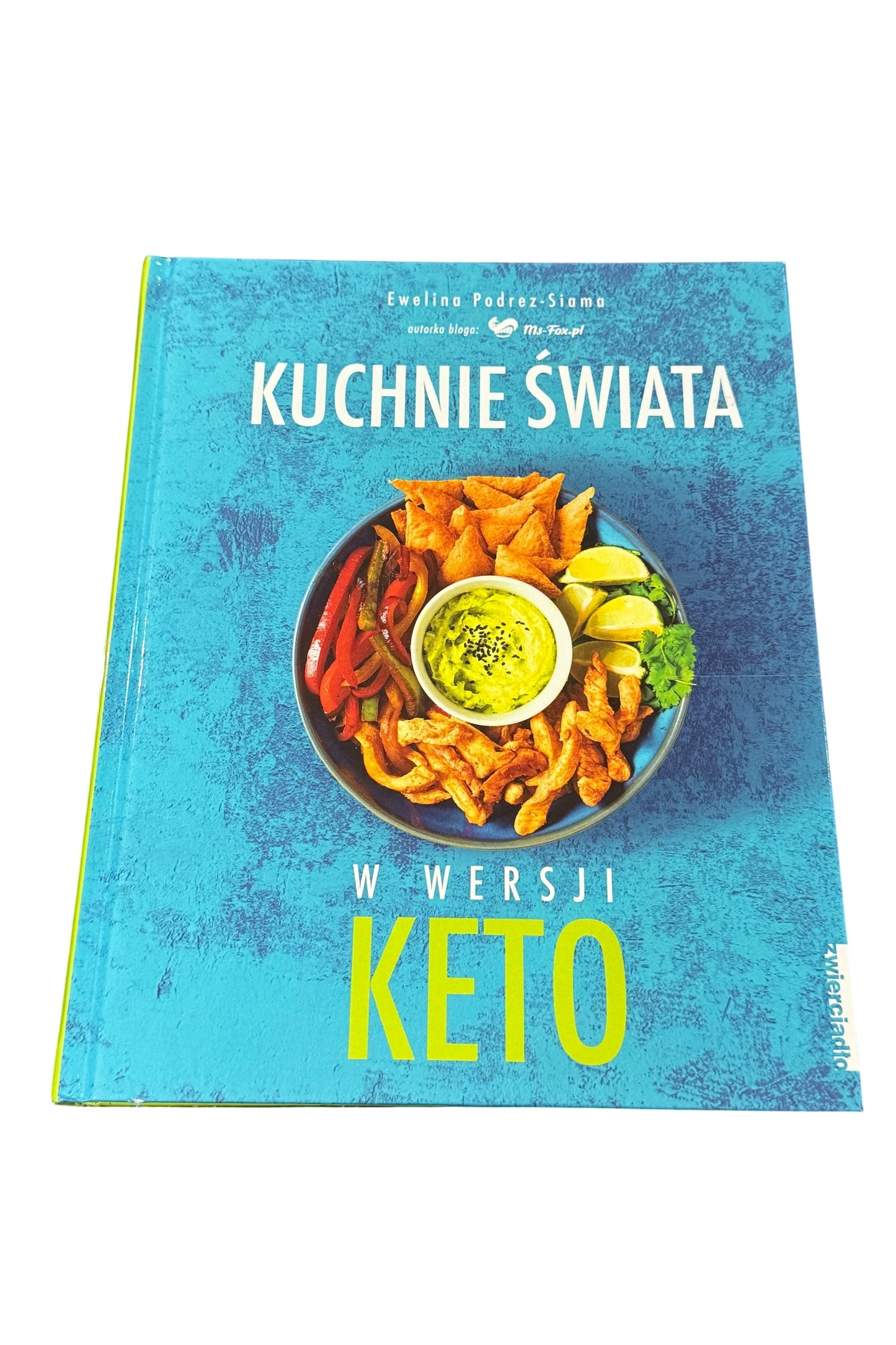 Ewelina Podrez - Kuchnie Swiata w wersji Keto Polish Book Keto Diet