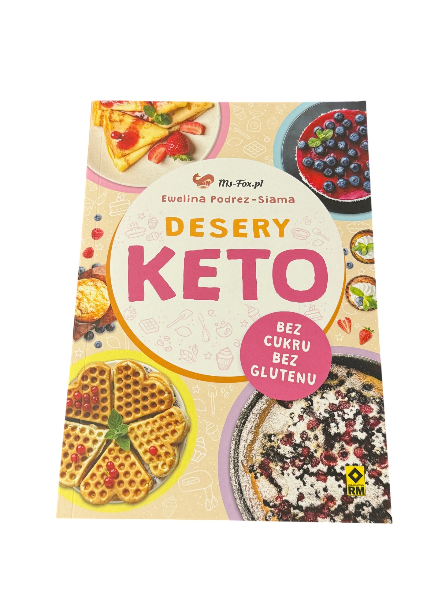 Ewelina Podrez - Siama - Desery Keto Polish Book Keto Diet