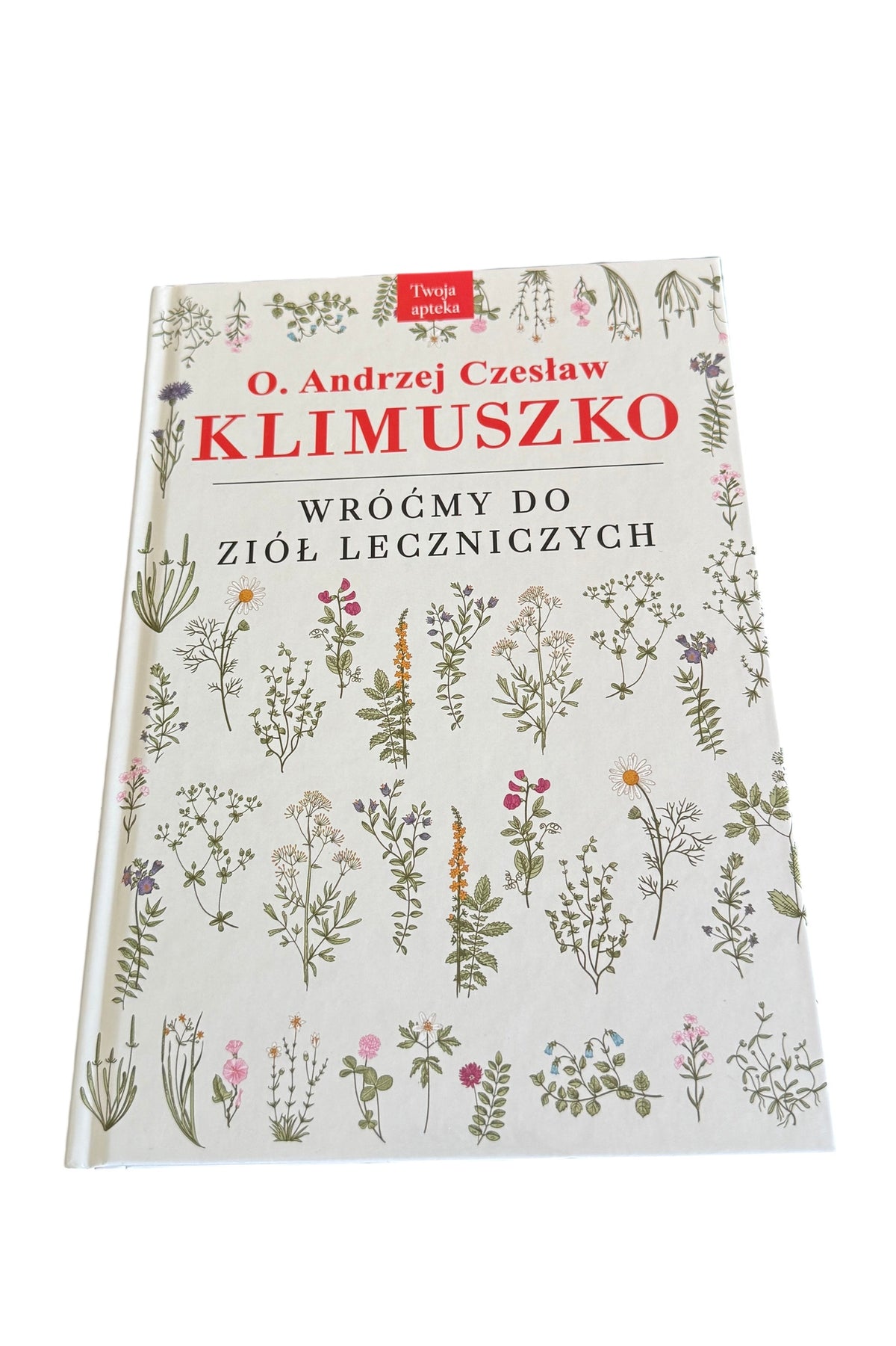 Polish 🇵🇱 Book - O.Andrzej Klimuszko - Wrocmy do Ziol Leczniczych