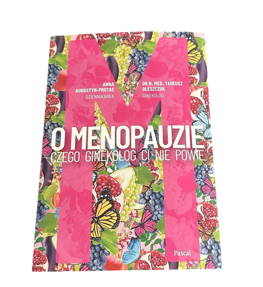 O Menopauzie Czego Ginekolog Ci Nie Powie Poradnik Książka Po Polsku Polish Book