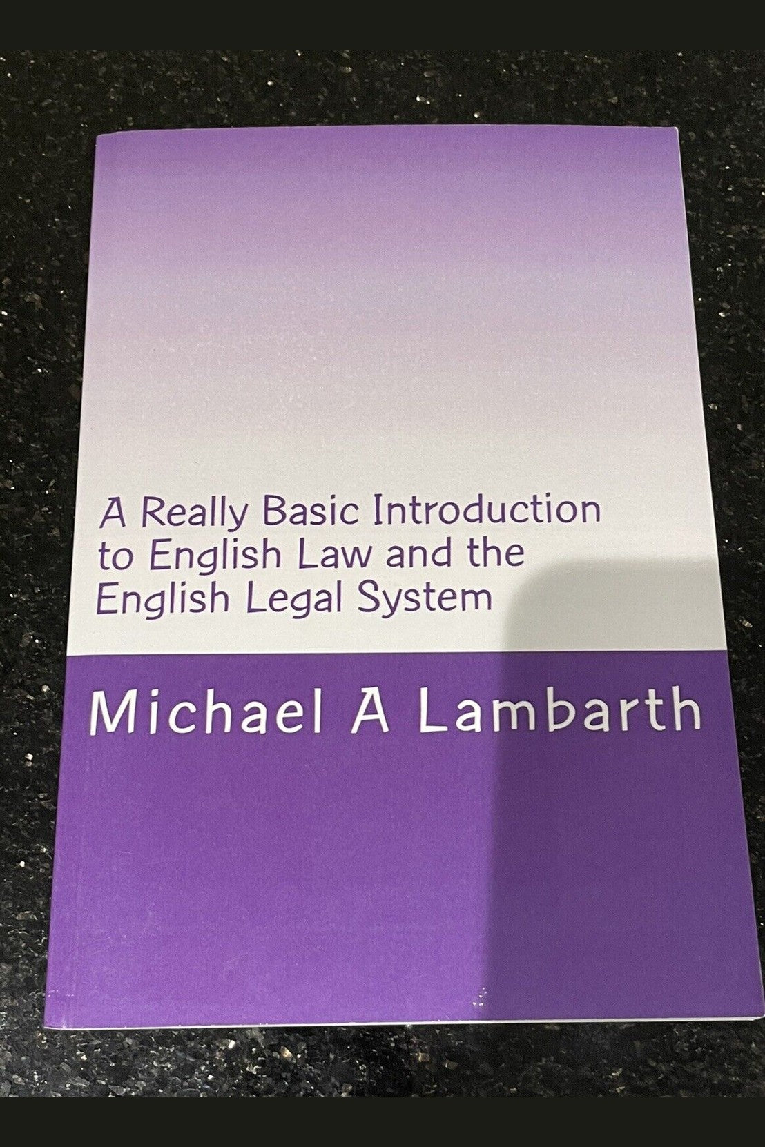 A Really Basic Introduction to English Law and the English Legal System Really