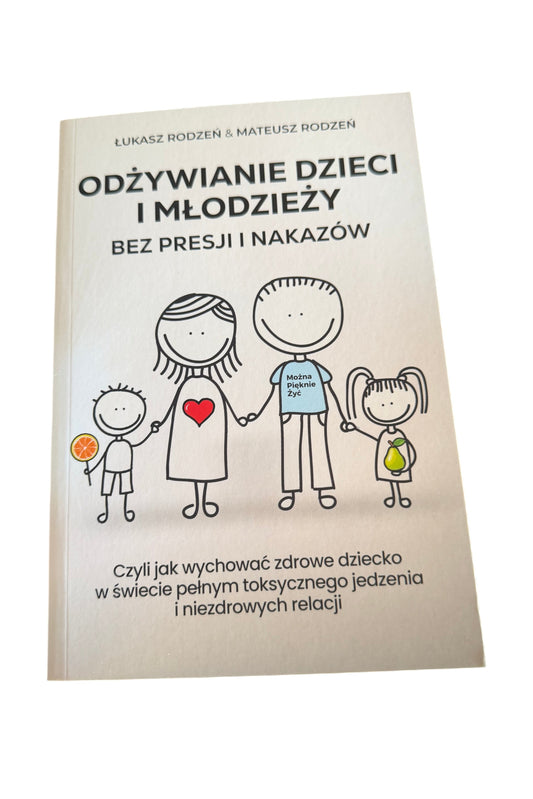 Bracia Rodzen Odzywianie odżywianie dzieci i mlodziezy bez presji i nakazow Nowosc - 🇵🇱 Polish Book UK Postage