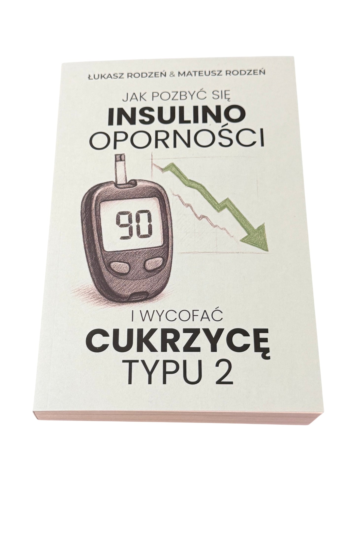 Bracia Rodzen Rodzeń - Jak pozbyc sie insulinoopornosci i wycofac cukrzyce typu 2 New book Polish Book UK 🇬🇧 Delivery
