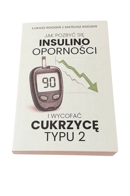 Bracia Rodzen Rodzeń - Jak pozbyc sie insulinoopornosci i wycofac cukrzyce typu 2 New book Polish Book UK 🇬🇧 Delivery