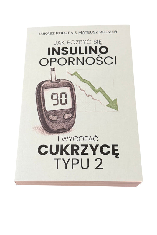 Bracia Rodzen Rodzeń - Jak pozbyc sie insulinoopornosci i wycofac cukrzyce typu 2 New book Polish Book UK 🇬🇧 Delivery