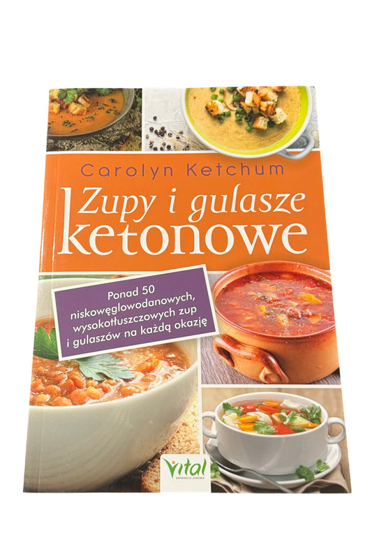 Carolyn Ketchum - Zupy i gulasze ketonowe - Dieta Keto - Polish Book