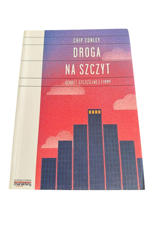 Chip Conley - Droga na Szczyt Polish Edition Book
