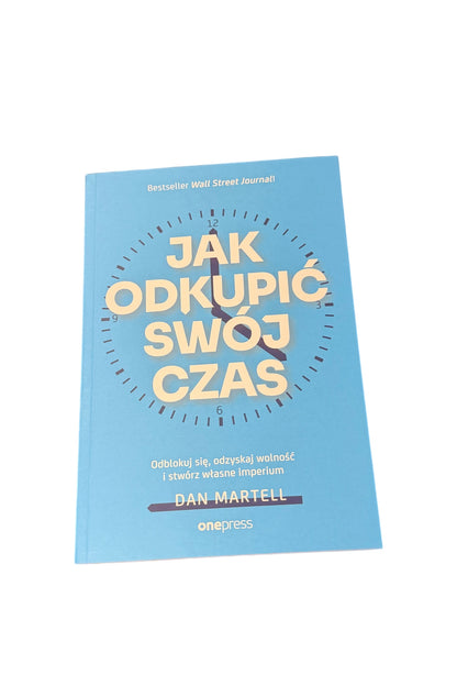 🇵🇱Dan Martell - Jak odkupić swój czas