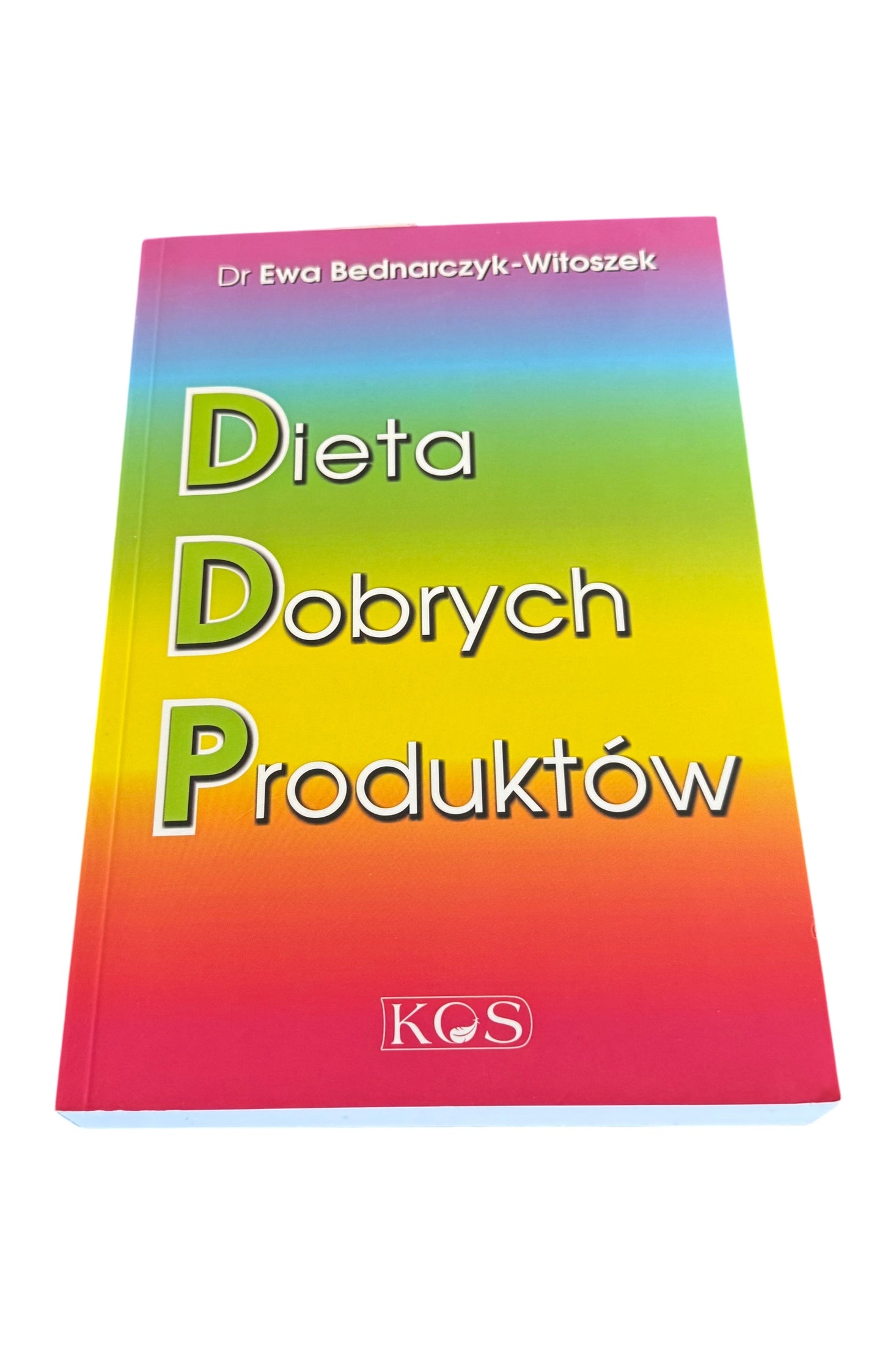 Dieta Dobrych Produktów - Ewa Bednarczyk-Witoszek - Polish 🇵🇱 Book
