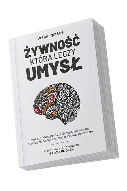 Dr. Georgia Ede - Zywnosc Ktora Leczy Umysl Polsh Book Braia Rodzen UK 🇬🇧 Delivery