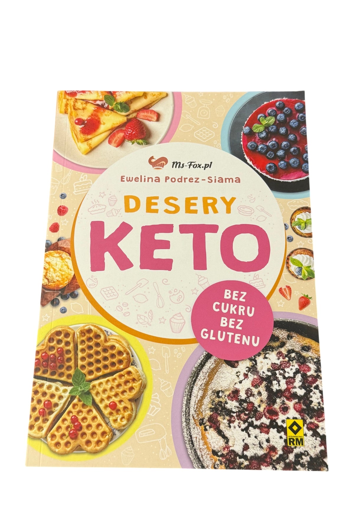 Ewelina Podrez - Siama - Desery Keto Polish Book Keto Diet