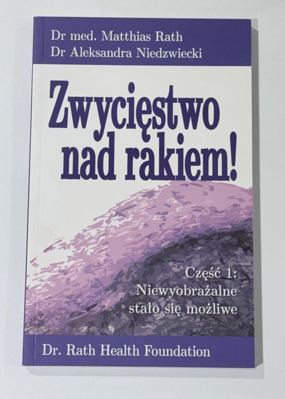 🇵🇱 Polish - Book | Zwycięstwo nad rakiem! Część 1: Niewyobrażalne stało się możliwe