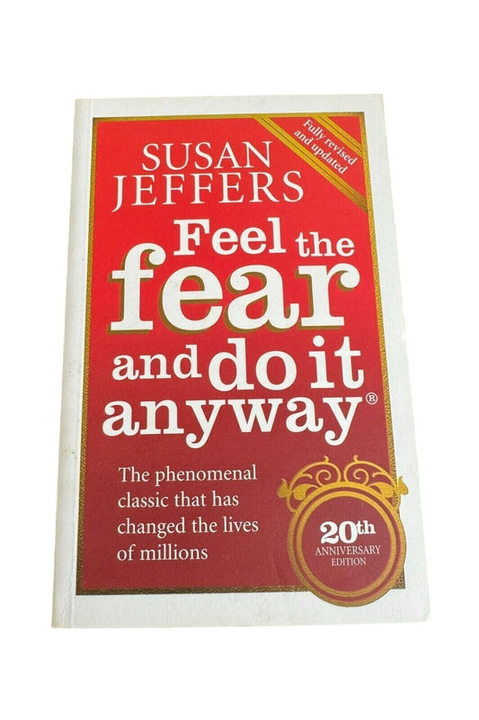 Feel The Fear And Do It Anyway: How to Turn Your by Jeffers, Susan Paperback NEW