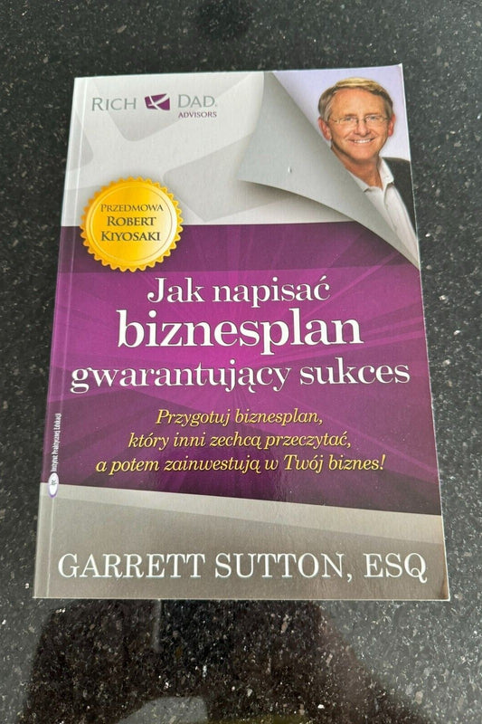 Garrett Sutton - Jak napisac biznesplan gwarantujacy sukces Polish UK Postage