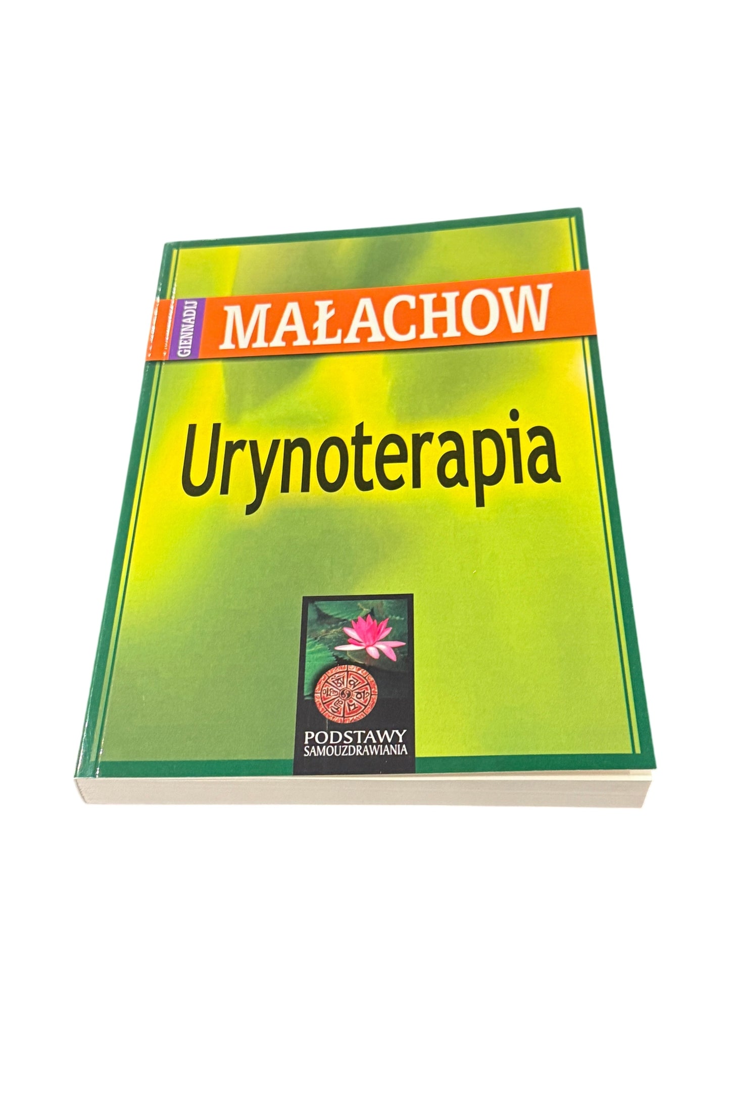 Giennadij Małachow - Urynoterapia - Polish Book Malachow