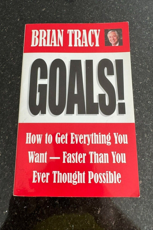 Goals!: How to Get Everything You Want - Faster Tha... by Brian Tracy Paperback