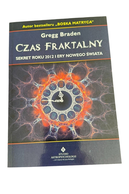 Gregg Braden - Czas Fraktalny Polish Book