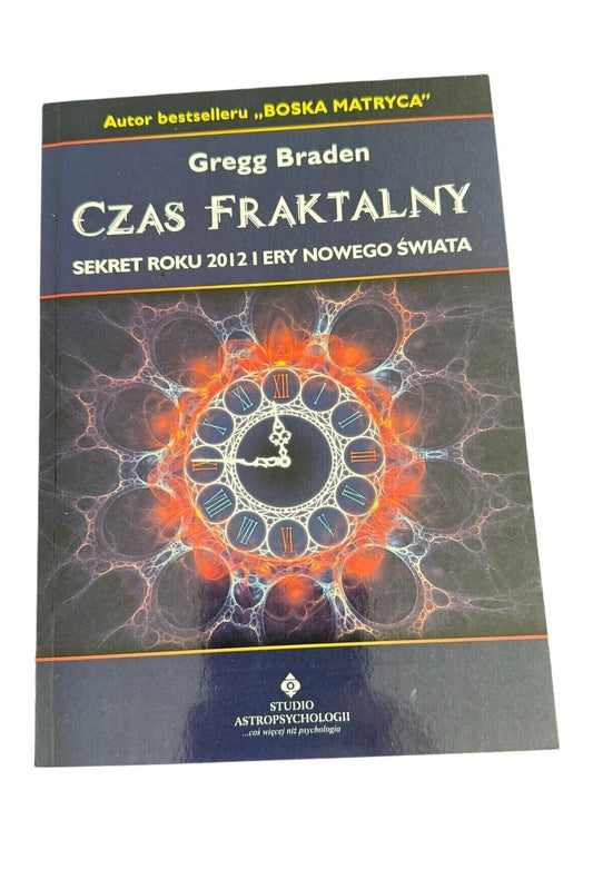 Gregg Braden - Czas Fraktalny Polish Book