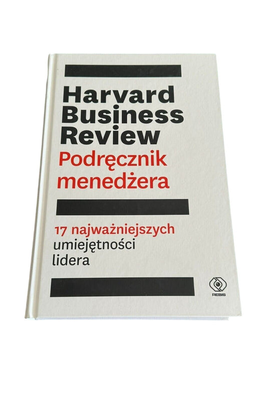 Harvard Business Review Podręcznik menedżera Podrecznik menedzera