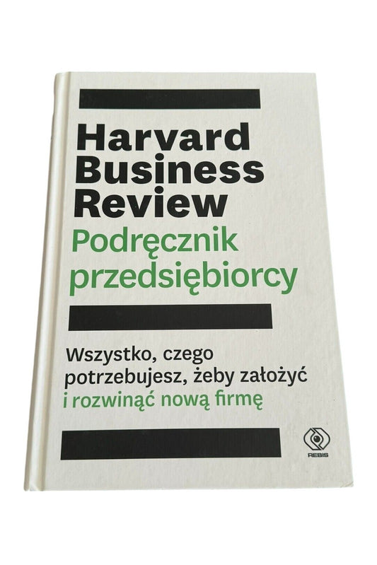 Harvard Business Review Podręcznik przedsiębiorcy Podrecznik przedsiebiorcy JÓ