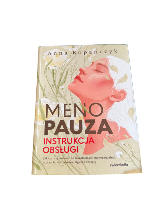 Polish 🇵🇱 Book - Anna Kopanczyk - Menopauza - Instrukcja Obsługi - Next Day Delivery
