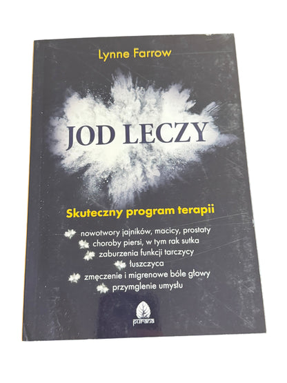 Polish 🇵🇱 Book - Lynne Farrow - Jod leczy - Skuteczny program terapii - Next Day Delivery