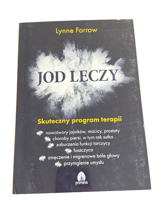 Polish 🇵🇱 Book - Lynne Farrow - Jod leczy - Skuteczny program terapii - Next Day Delivery