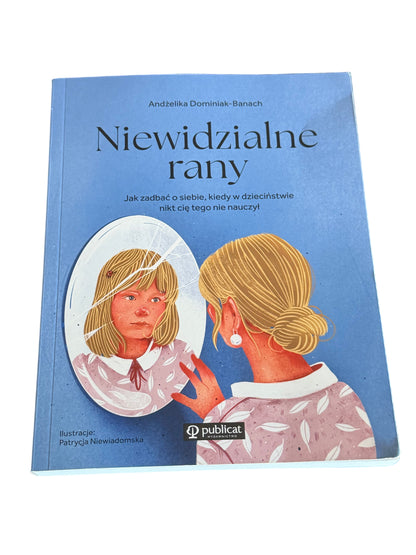 Polish 🇵🇱 Book - Andżelika Dominiak-Banach - Niewidzialne Rany. Jak zadbac o siebie - Next Day Delivery