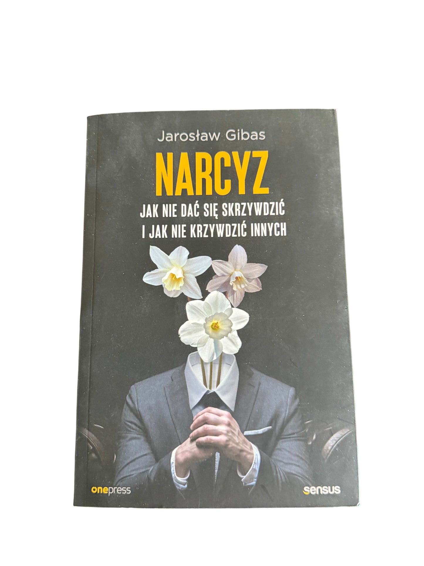 Polish 🇵🇱 Book - Jaroslaw Gibas - Narcyz (Jak Sie Nie Dac Skrzywdzic I Jak Nie Krzywdzic Innych)