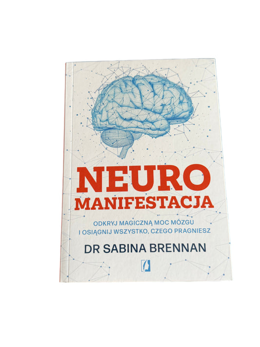 Polish 🇵🇱 Book - Dr. Sabrina Brennan - Neuro Manifestacja