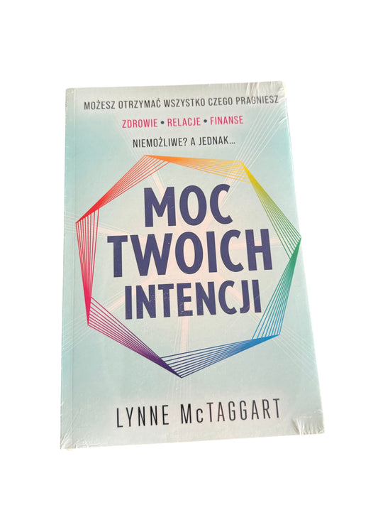Polish 🇵🇱 Book - Lynne McTaggart - Moc Twoich Intencji
