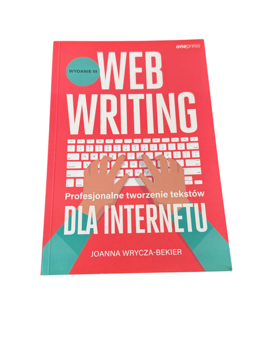 🇵🇱Polish Book - Joanna Wrycza - Bakier - Web Writing dla Internetu. Profesjonalne tworzenie tekstow