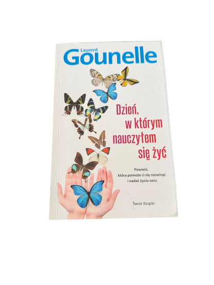🇵🇱Polish Book - Laurent Gounelle - Dzieņ, w którym nauczylem sie zyc