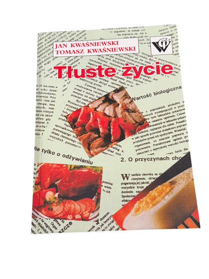 🇵🇱Polish Book - Jan & Tomasz Kwasniewski - Tluste Zycie (Tłuste Życie)
