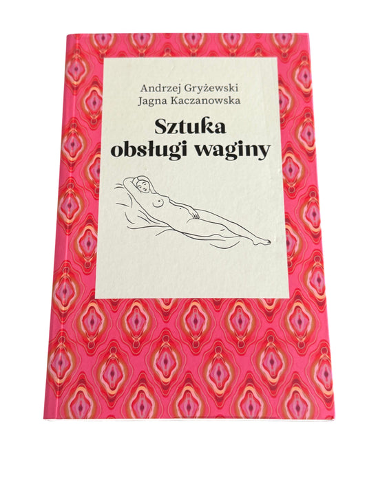 🇵🇱Polish Book - Andrzej Gryzewski J.Kaczanowska - Sztuka Obsługi Waginy