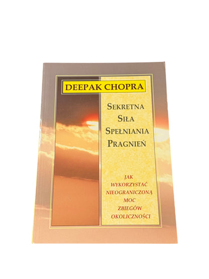 🇵🇱Deepak Chopra - Sekretna Siła Pragnień