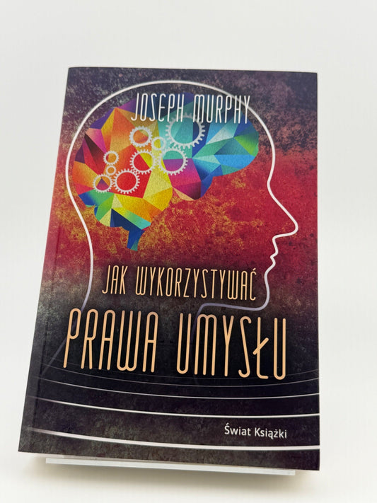 🇵🇱Polish Book - Joseph Murphy - Jak wykorzystywać prawa umysłu