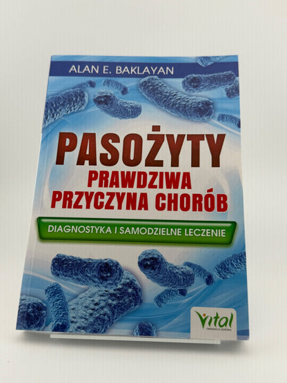 🇵🇱Polish Book - Alan E. Baklayan - Pasożyty. Prawdziwa Przyczyna Chorób