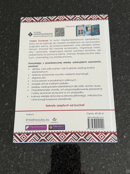 Vadim Tschenze - Sekrety odżywiania według szeptuch. Energetyczna kuchnia rosyjskich uzdrowi...)