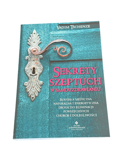 Polish 🇵🇱 Book - Vadim Tschenze - Sekrety Szeptuch w samouzdrawianiu