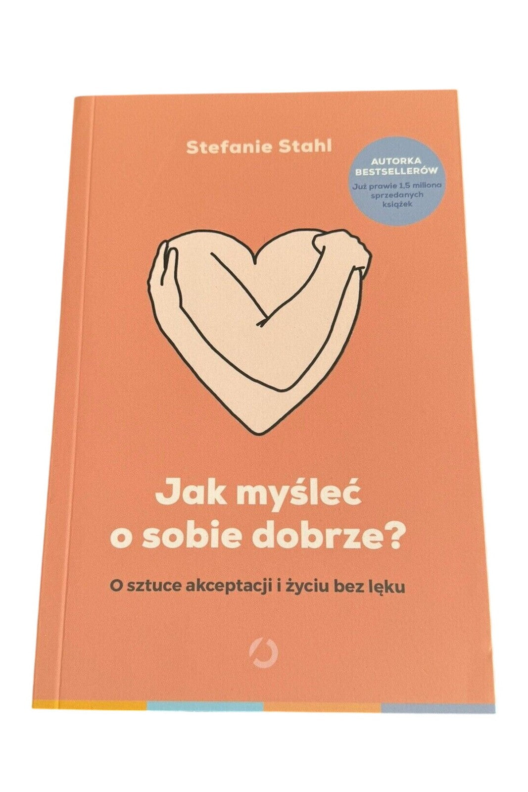 Jak myśleć o sobie dobrze STEFANIE STAHL 🇬🇧 UK Postage & Delivery PL