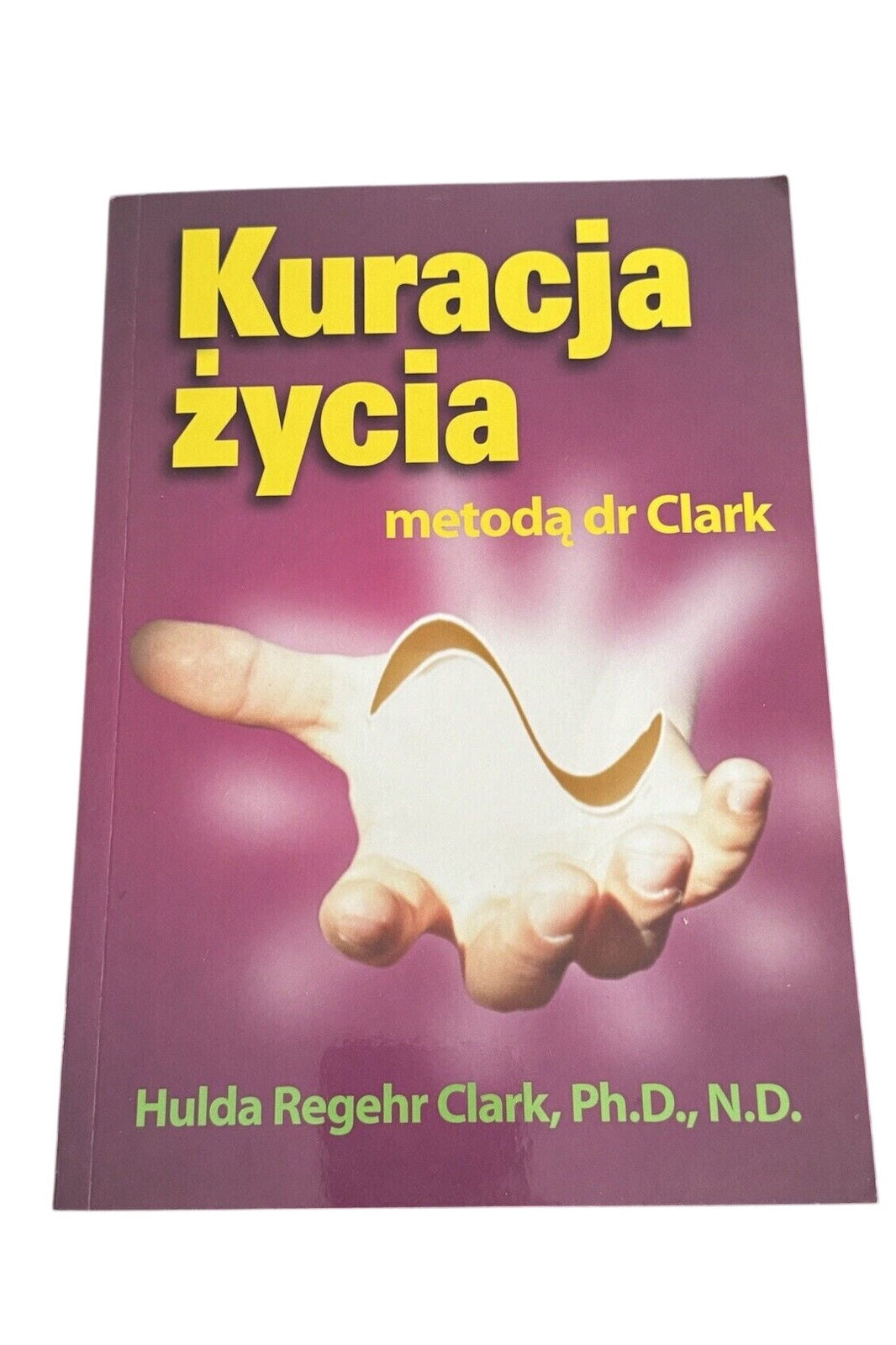 Kuracja Życia Metodą Dr Clark Parapsychologia Książka Po Polsku Polish Book