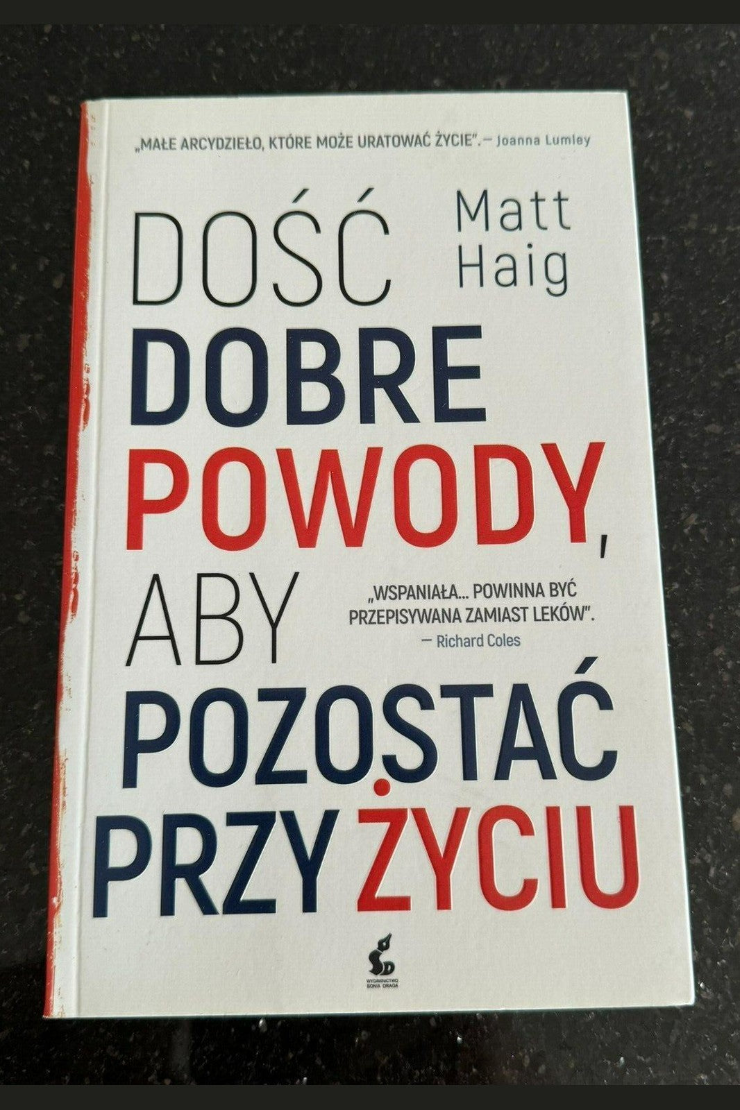 Matt Haig - Dość dobre powody, aby pozostać przy życiu - Polish Book