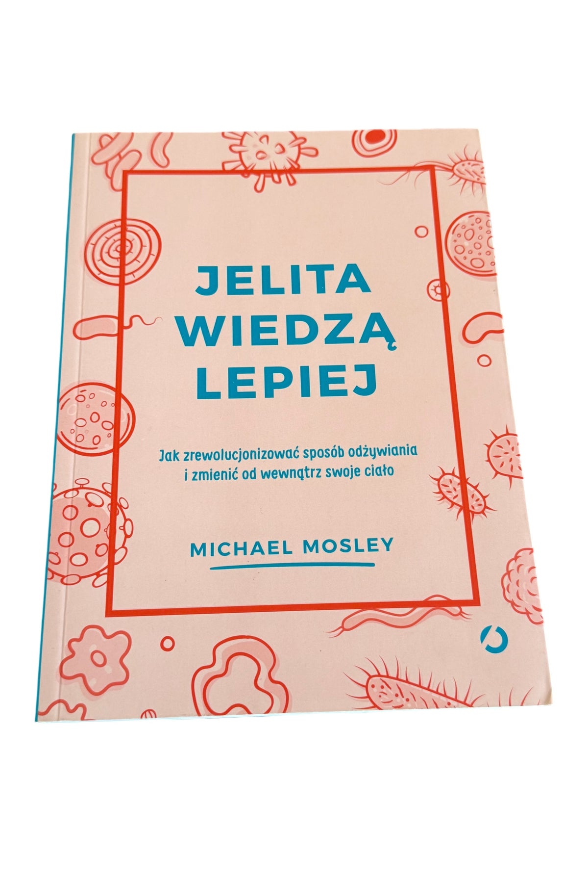 Michael Mosley - Jelita wiedza lepiej - Polish 🇵🇱 Book