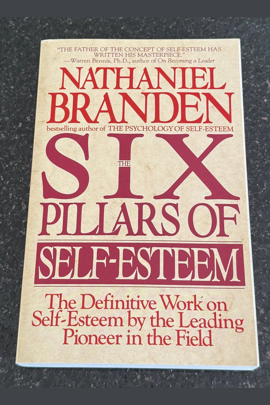 Nathaniel Branden Six Pillars of Self-Esteem Paperback