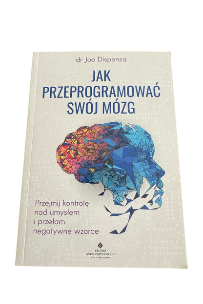 New Polish Book JAK PRZEPROGRAMOWAĆ SWÓJ MÓZG Joe Dispenza 🇬🇧 UK Postage
