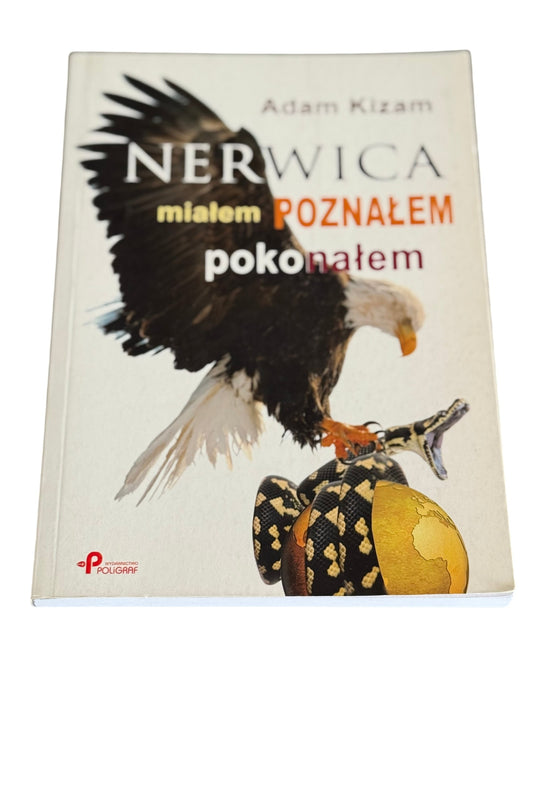 Polish 🇵🇱 Book - Adam Kizam - Nerwica - Mialem, poznalem, pokonalem