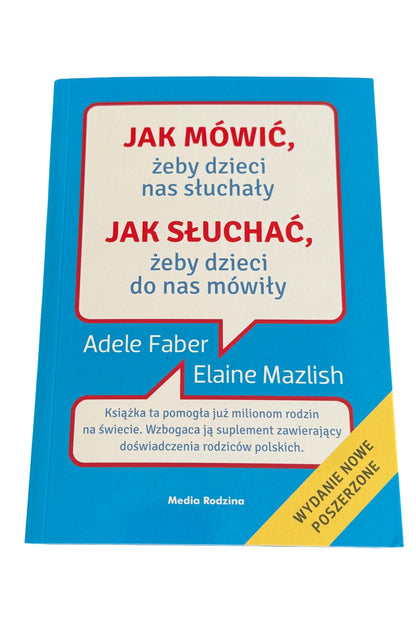 Polish 🇵🇱 Book - Adele Faber & Elaine Mazlish - Jak mowic zeby dzieci nas sluchaly