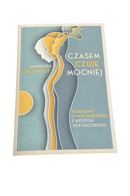 Polish 🇵🇱 Book - Agnieszka Jucewicz - Czasami czuje mocniej