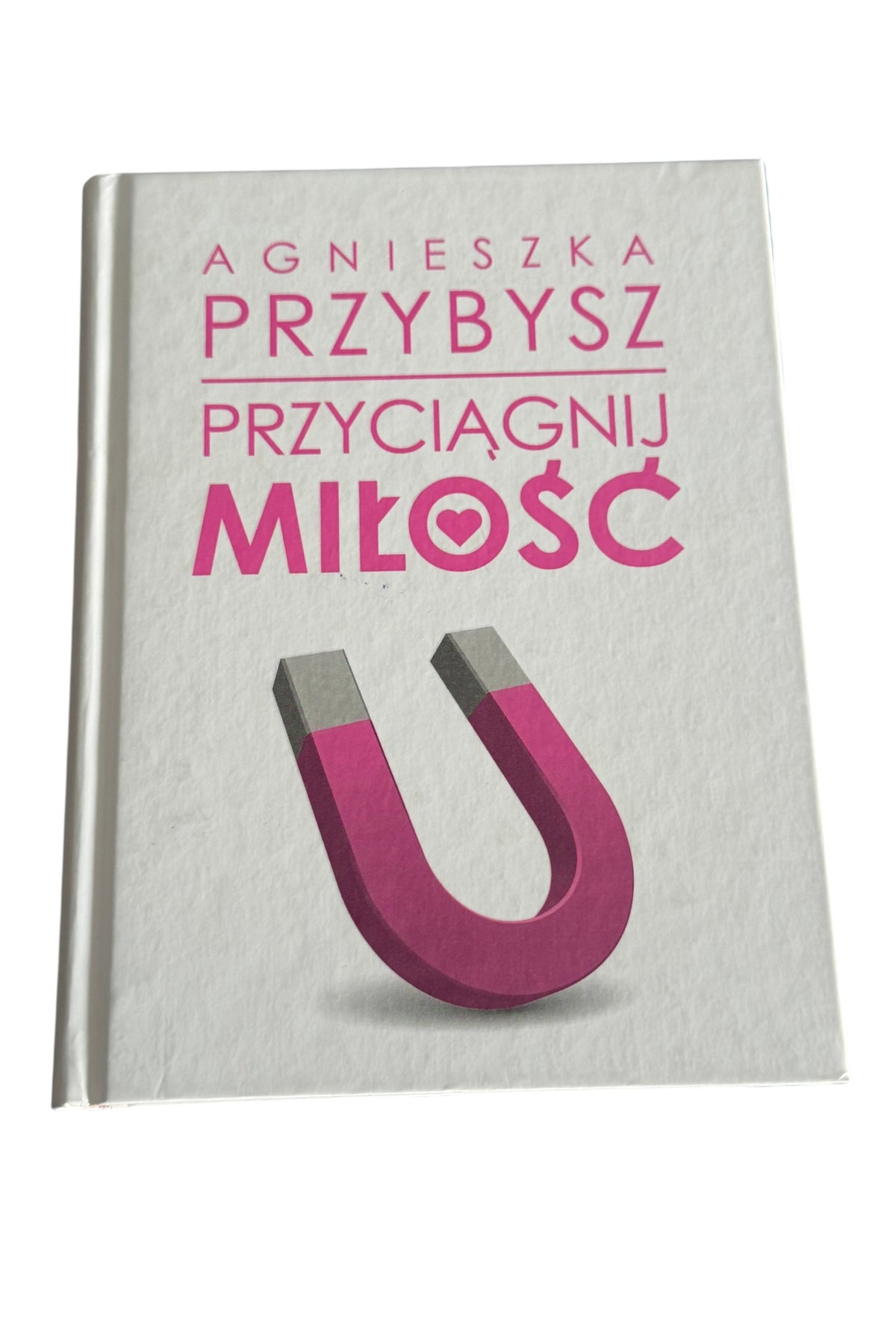🇵🇱Polish Book - Agnieszka Przybysz - Przyciągnij Miłość Przyciagnij Milosc